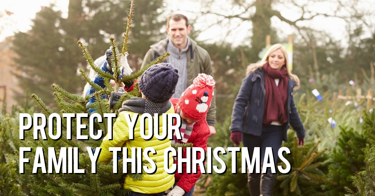 Protect your family this Christmas