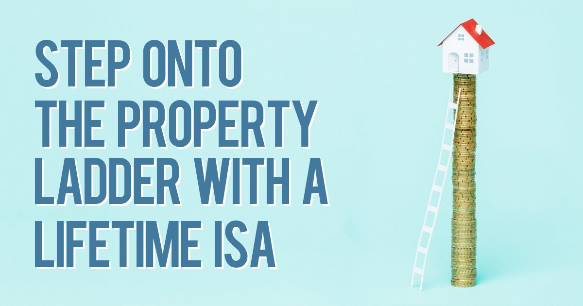 Step onto the property ladder with a lifetime ISA