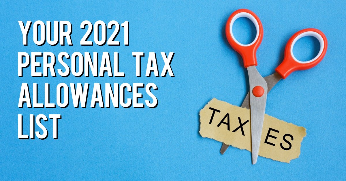 Your 2021 personal tax allowances list