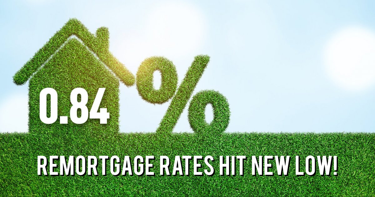 Remortgage rates hit new low!