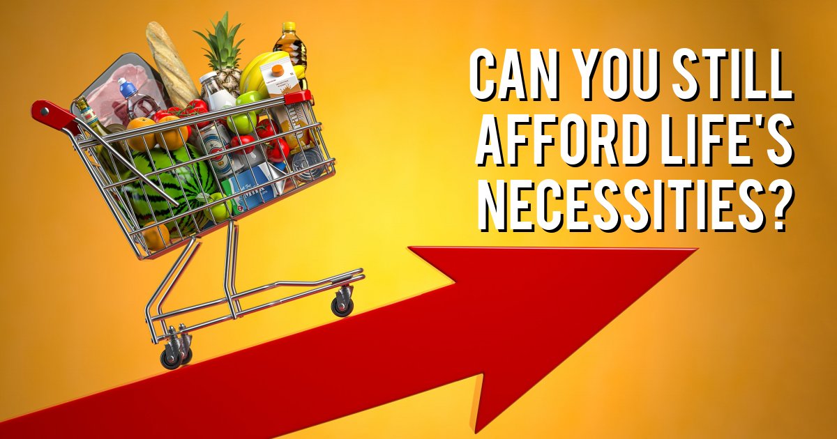 Can you still afford life's necessities?