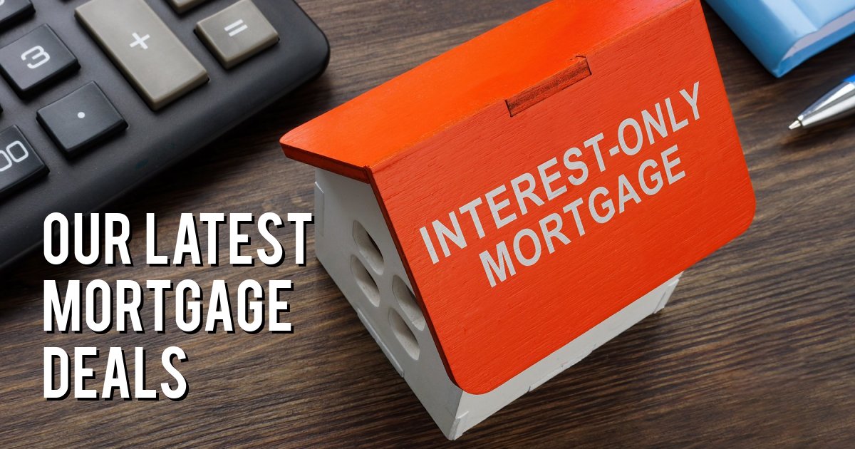 Our Latest Mortgage Deals